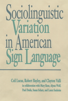 Hardcover Sociolinguistic Variation in American Sign Language: Volume 7 Book