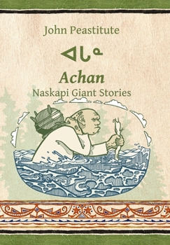 Hardcover Achan: Naskapi Giant Stories Book