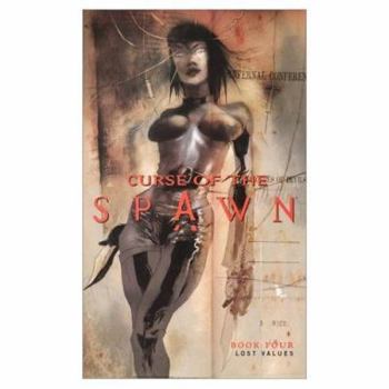 Curse of the Spawn, Book 4: Lost Values - Book  of the Spawn Universe