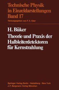 Paperback Theorie Und PRAXIS Der Halbleiterdetektoren Für Kernstrahlung [German] Book