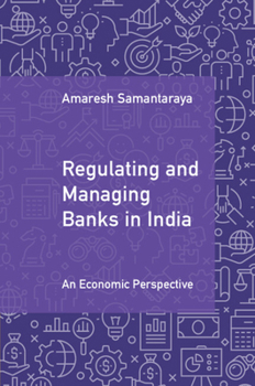 Hardcover Regulating and Managing Banks in India Book