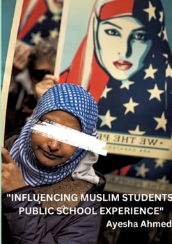 Paperback "Influencing Muslim Students' Public School Experience" Book