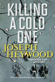 Killing a Cold One - Book #9 of the Woods Cop