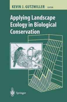 Hardcover Applying Landscape Ecology in Biological Conservation Book