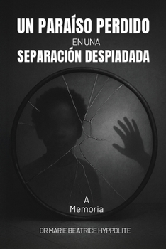 Paperback Un Paraíso Perdido en una Separación Despiadada [Spanish] Book