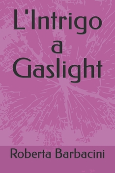 Paperback L'Intrigo a Gaslight [Italian] Book