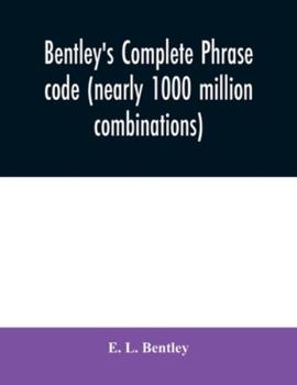 Paperback Bentley's complete phrase code (nearly 1000 million combinations) Book