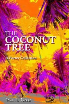 Paperback The Coconut Tree: A Poetry Collection Book
