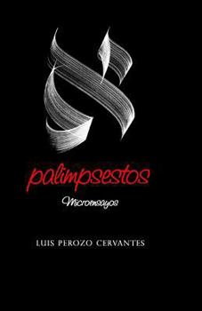 Paperback Palimpsestos: Microensayos [Spanish] Book