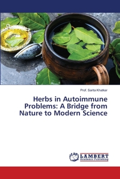 Paperback Herbs in Autoimmune Problems: A Bridge from Nature to Modern Science Book