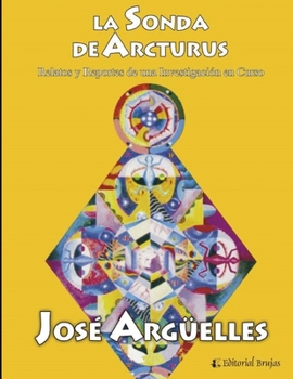 Paperback La sonda de Arcturus: Relatos e Informes de una Investigación en Curso [Spanish] Book