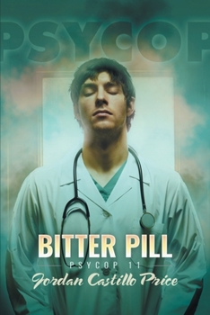 Bitter Pill - Book #11 of the PsyCop