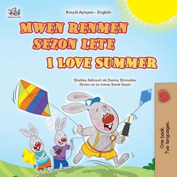 I Love Summer (Haitian Creole English Bilingual Children's Book) (Haitian Creole English Bilingual Collection) (Haitian Edition)