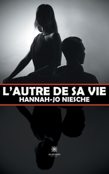 L'autre de sa vie