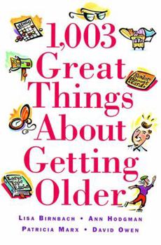 Paperback 1,003 Great Things about Getting Older Book