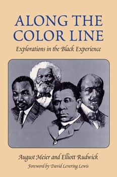 Paperback Along the Color Line: Explorations in the Black Experience Book