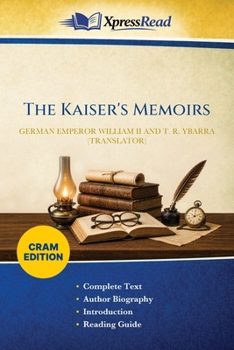 The Kaiser's Memoirs (Cram Edition)