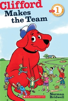 Clifford Makes the Team - Book  of the Clifford the Big Red Dog