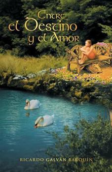 Paperback Entre El Destino y El Amor [Spanish] Book