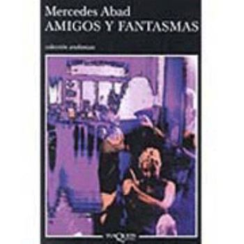 Paperback Amigos y fantasmas [Spanish] Book