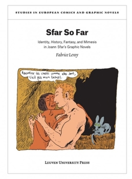 Paperback Sfar So Far: Identity, History, Fantasy, and Mimesis in Joann Sfar's Graphic Novels Book