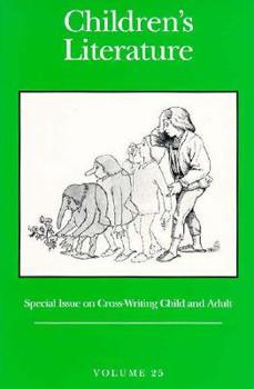 Children's Literature: Volume 25 - Book  of the Annual of The Modern Language Association Division on Children's Literature and The Children's Literature Association