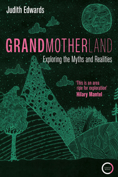 Paperback Grandmotherland: Exploring the Myths and Realities Book