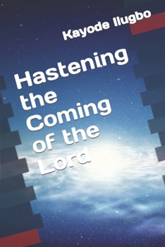 Paperback Hastening the coming of the Lord Book