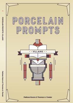 Paperback Porcelain Prompts: Villains Book