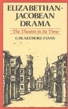 Hardcover Elizabethan Jacobean Drama: The Theatre in Its Time Book