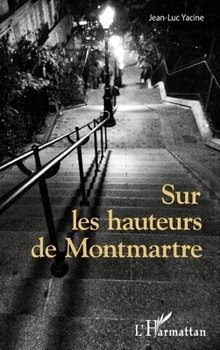Paperback Sur les hauteurs de Montmartre [French] Book
