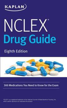 Paperback NCLEX Drug Guide: 300 Medications You Need to Know for the Exam Book