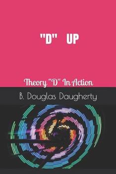 Paperback D Up: Theory D in Action Book