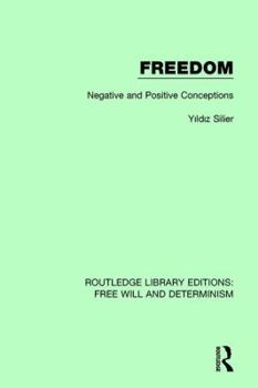 Paperback Freedom: Negative and Positive Conceptions Book