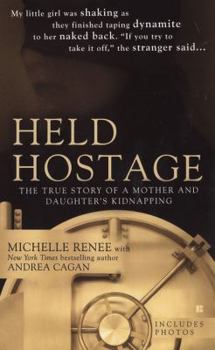 Mass Market Paperback Held Hostage: The True Story of a Mother and Daughter's Kidnapping Book