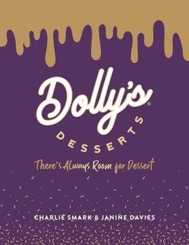 Hardcover Dolly's Desserts: There's Always Room for Dessert! Book