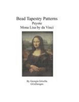Paperback Bead Tapestry Patterns Peyote Mona Lisa by da Vinci [Large Print] Book