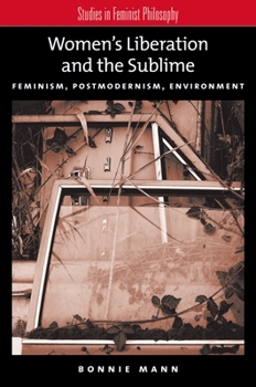 Paperback Women's Liberation and the Sublime: Feminism, Postmodernism, Environment Book