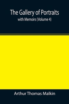 Paperback The Gallery of Portraits: with Memoirs (Volume 4) Book