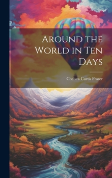 Hardcover Around the World in Ten Days Book