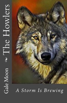 Paperback The Howlers: A Storm Is Brewing Book
