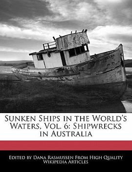 Sunken Ships in the World's Waters : Shipwrecks in Australia