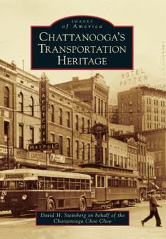 Paperback Chattanooga's Transportation Heritage Book