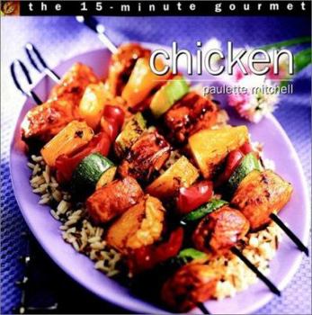 Paperback The 15-Minute Gourmet: Chicken Book