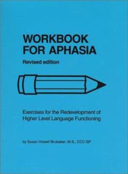 Hardcover Workbook for Aphasia: Exercises for the Redevelopment of Higher Level Language Functioning Book