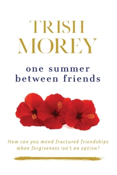 Paperback One Summer Between Friends Book