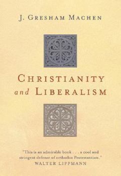 Paperback Christianity and Liberalism Book