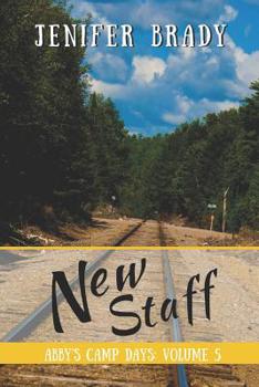 New Staff - Book #5 of the Abby's Camp Days