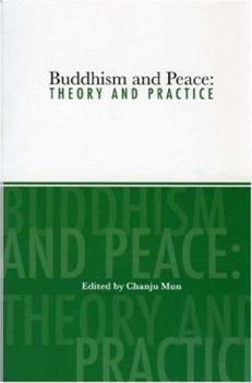 Paperback Buddhism And Peace: Theory And Practice Book