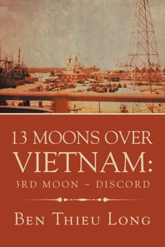Paperback 13 Moons over Vietnam: 3Rd Moon Discord Book